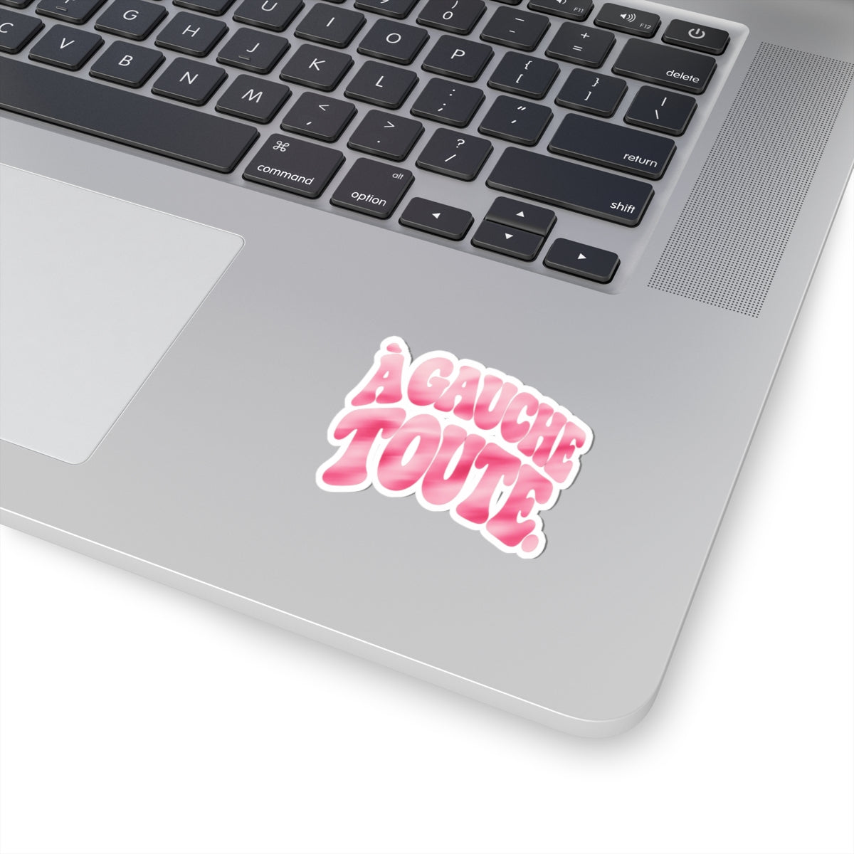 À GAUCHE TOUTE STICKER