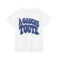 À GAUCHE TOUTE