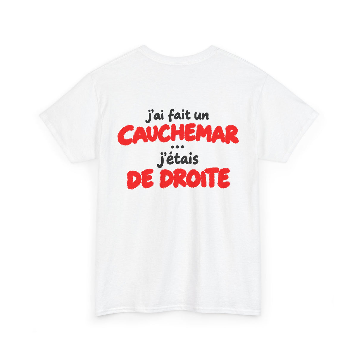 J’ai fait un cauchemar… j'étais de droite